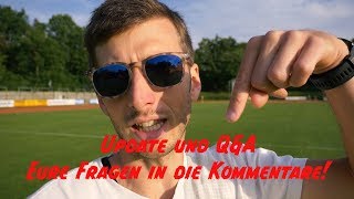 Update und Ich brauche EURE Fragen für das nächste QampA [upl. by Nimajneb]