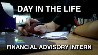 Day in the Life of a Financial Advisory Intern [upl. by Ashbey979]