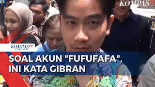 Gibran Enggan Tanggapi soal Akun quotFufufafaquot Tanyakan ke Pembuatnya [upl. by Quenby]