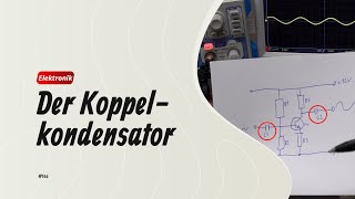 Die Funktion des Koppelkondensators [upl. by Okikuy]