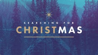 quotSearching for Christmasquot Matt 2115 [upl. by Ainoval972]