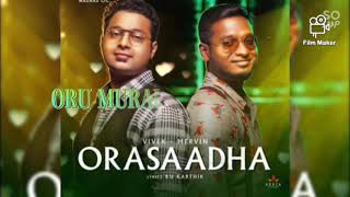 orasaadhasong orasaadha song with lyrics orasaadha songvivekmervinsong spunedits [upl. by Layne264]