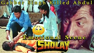 Gabbar Singh Killed Abdul  Emotional Scene From Sholay Hindi Movie [upl. by Andonis]