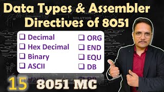 Data Types and Assembler Directives of 8051 Microcontroller Explained ORG END EQU and Data Types [upl. by Shelden]