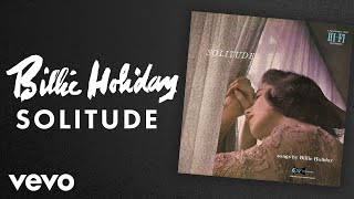 Billie Holiday  Solitude Audio [upl. by Kho88]