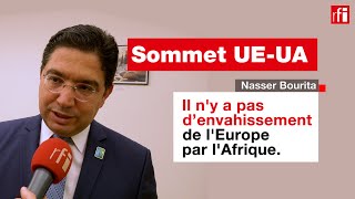 Sommet UEUA  sur la migration il faut « objectiver les chiffres » selon Nasser Bourita • RFI [upl. by Haran482]