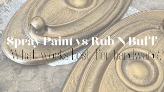 Spray Paint vs Rub N Buff  Which Works Best For Hardware [upl. by Lateh]