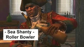 Roller Bowler Sea Shanty Assassins Creed 4 Black Flag funny silly stuff in the tavern [upl. by Lello]