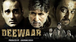 Deewar 2004  Hindi Full Movie  Amitabh Bachchan  Akshaye Khanna  Sanjay Dutt [upl. by Rats]