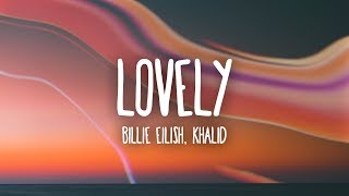 Billie Eilish  lovely Lyrics ft Khalid [upl. by Accemahs]