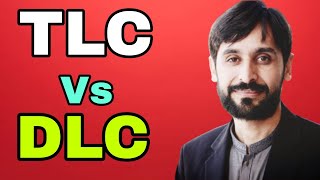 Difference Between TLC and DLC [upl. by Lombardy]