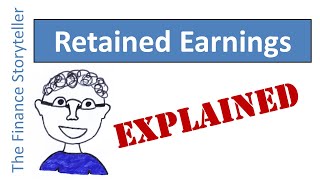 Retained Earnings explained [upl. by Ordnaxela]