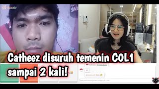 Catheez main ome tv disuruh temenin C0L1 sampai berkali kali [upl. by Faxan]