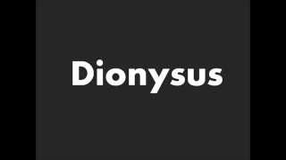 How to Pronounce Dionysus [upl. by Demetrius388]