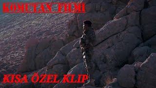 Komutan Filmi Kısa Özel Klip [upl. by Akceber]