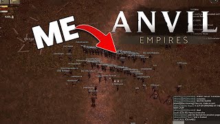 Peasant to WARLORD in Anvil Empires  Pre Alpha [upl. by Ahsea29]