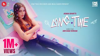 Long Time Official Music Video Aima Baig  The Breakup Song [upl. by Elamaj]