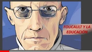 Michel Foucault y la educación [upl. by Elahcar]