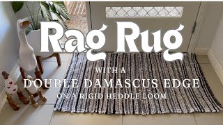 Weaving a Rag Rug on a Rigid Heddle loom with a Double Damascus Edge [upl. by Linzy]