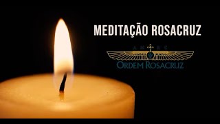 Meditação Rosacruz aberta ao público [upl. by Adialeda]