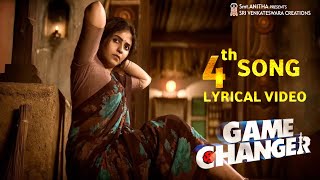 Game Changer  4th Song Lyrical Video  Ram Charan  Shankar  Anjali  Kiara Advani  Fourth Single [upl. by Abbottson]