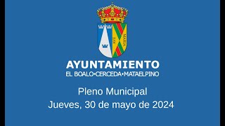 Pleno Municipal 30 de mayo de 2024  Parte 1 [upl. by Past]