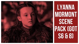 Lyanna Mormont Scene Pack GOT S6 amp 8 [upl. by Isman]