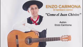 Enzo Carmona  quotCOMO EL JUAN CHIVIROquot [upl. by Githens]