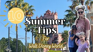 10 Summer Tips for Walt Disney World [upl. by Ayana]