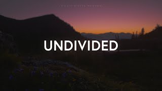 Kathryn Scott  Undivided Lyrics [upl. by Fusco]