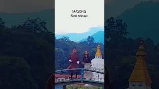 Masong next release JigmeDorjioh5gd [upl. by Navonoj727]