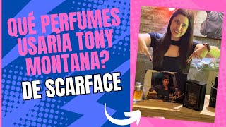 ¿Qué perfumes usaría Tony Montana SCARFACE 😎 [upl. by O'Carroll]