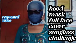 hood maskfull face coversunglass challenge 😎😷 [upl. by Arval]