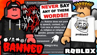 Saying These Words Will INSTANTLY Get You BANNED ACCOUNT DELETED ROBLOX [upl. by Hafinah]