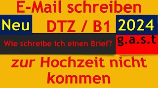 DTZ  B1  Brief schreiben  EMail schreiben  zur Hochzeit nicht kommen  Absage für Einladung [upl. by Angeli979]