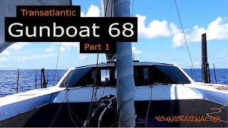 Transatlantic on a Gunboat 68  Part 1 [upl. by Eittel]