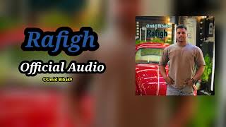 Rafigh Offcial Audio [upl. by Aderb989]