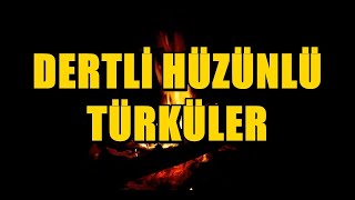 Dertli Hüzünlü Türküler  Türkü Dinle HD  2024 türkü türküdinle [upl. by Kilah]