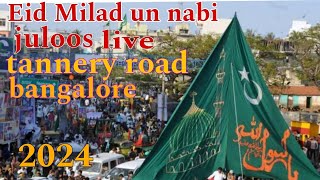 Eid Milad un Nabi juloos tannery road bangalore 2024 [upl. by Yehus596]