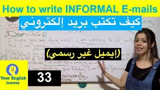 Informal Email كتابة بريد إلكتروني غير رسمي [upl. by Gilud]