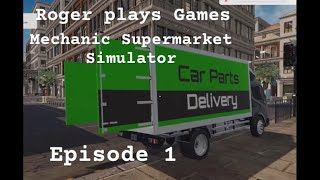 Mechanic Supermarket Simulator Episode 1The beginning [upl. by Marcellus373]