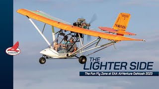 The Lighter Side  The Fun Fly Zone at EAA AirVenture Oshkosh 2023 [upl. by Fu]