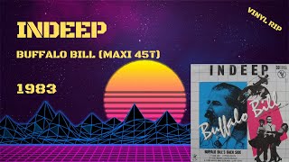 Indeep – Buffalo Bill 1983 Maxi 45T [upl. by Aneis]