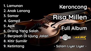 KERONCONG RISA MILLEN FULL ALBUM TERBARU 2024 SPESIAL LAMUNAN ANAK LANANG [upl. by Odnamra282]