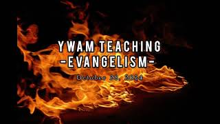 Ywam Teaching Evangelism 10302024 [upl. by Eyr723]