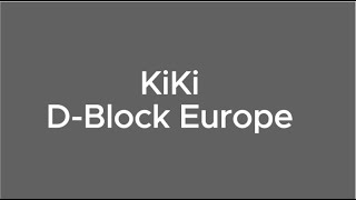 DBlock Europe  KiKi Lyrics Video [upl. by Odrareve]