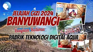 Jelajah Gizi 2024  Mengintip Pabrik AQUA Berteknologi Digital di Singojuruh [upl. by Fanchan]