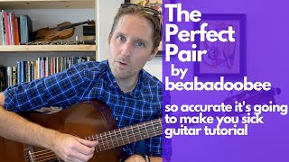 The Perfect Pair by beabadoobee Guitar Tutorial 100 Accurate  Guitar Lessons with Stuart [upl. by Sakhuja]