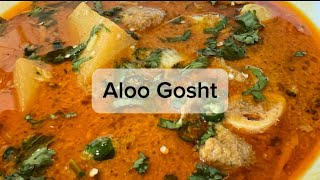 Aloo Gosht  Mutton Recipe  Shorba [upl. by Dnaltruoc]