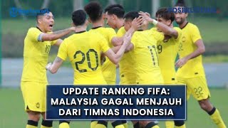 Update Ranking FIFA Malaysia Gagal Menjauh dari Timnas Indonesia setelah Diimbangi Suriah 22 [upl. by Ellerihs653]